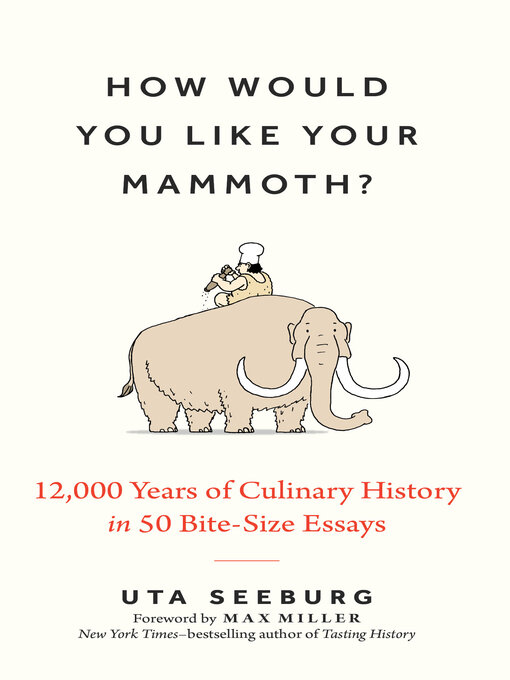 Title details for How Would You Like Your Mammoth? by Uta Seeburg - Available